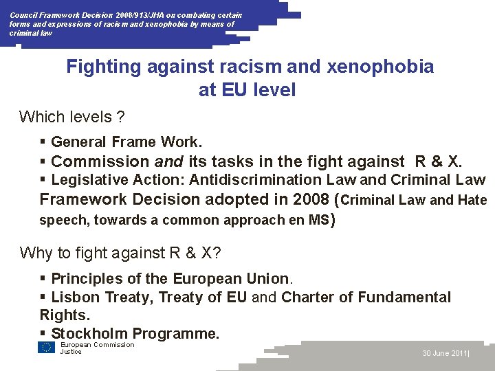 Council Framework Decision 2008/913/JHA on combating certain forms and expressions of racism and xenophobia