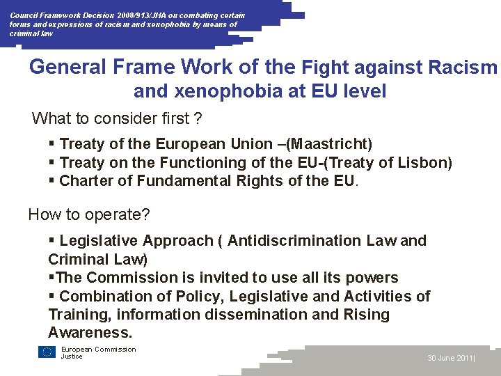 Council Framework Decision 2008/913/JHA on combating certain forms and expressions of racism and xenophobia