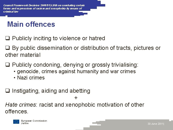 Council Framework Decision 2008/913/JHA on combating certain forms and expressions of racism and xenophobia