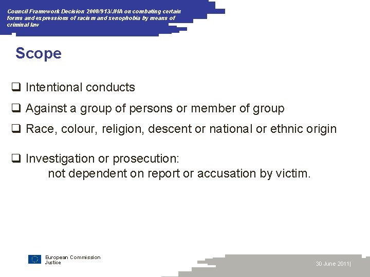 Council Framework Decision 2008/913/JHA on combating certain forms and expressions of racism and xenophobia