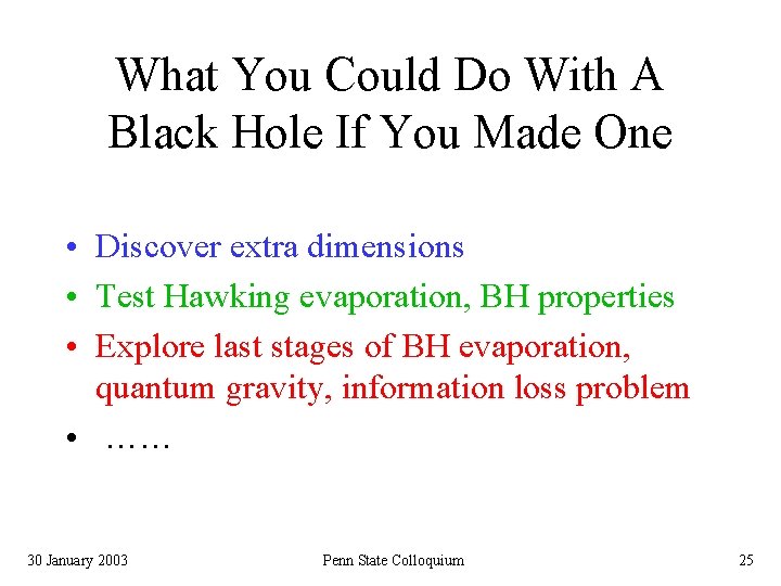 What You Could Do With A Black Hole If You Made One • Discover