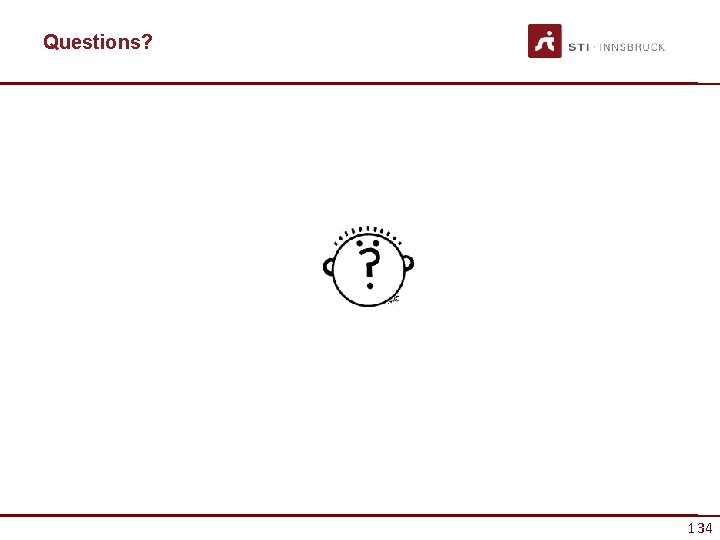 Questions? 134 