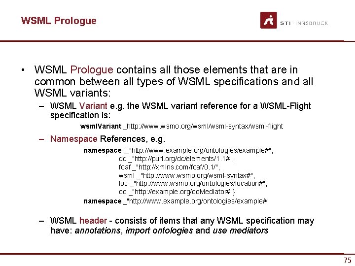 WSML Prologue • WSML Prologue contains all those elements that are in common between