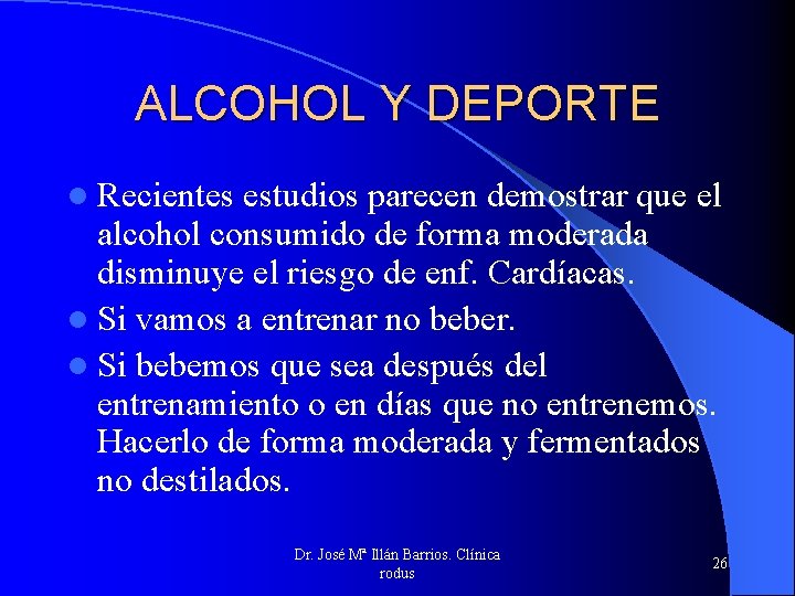 ALCOHOL Y DEPORTE l Recientes estudios parecen demostrar que el alcohol consumido de forma