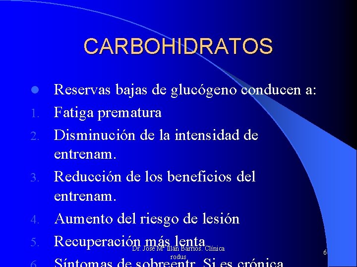 CARBOHIDRATOS l 1. 2. 3. 4. 5. Reservas bajas de glucógeno conducen a: Fatiga