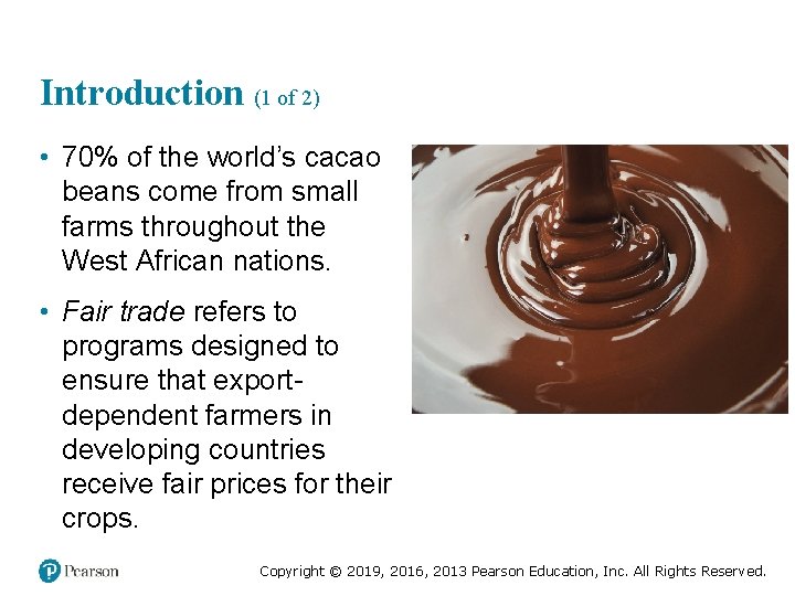 Introduction (1 of 2) • 70% of the world’s cacao beans come from small
