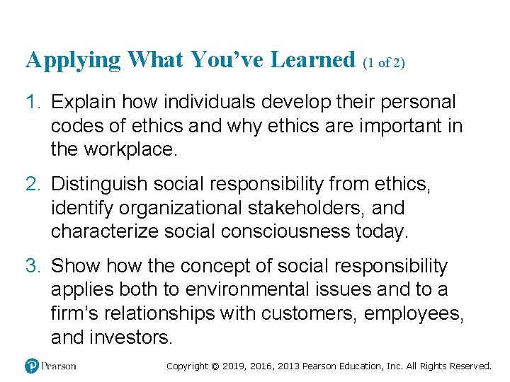 Applying What You’ve Learned (1 of 2) 1. Explain how individuals develop their personal