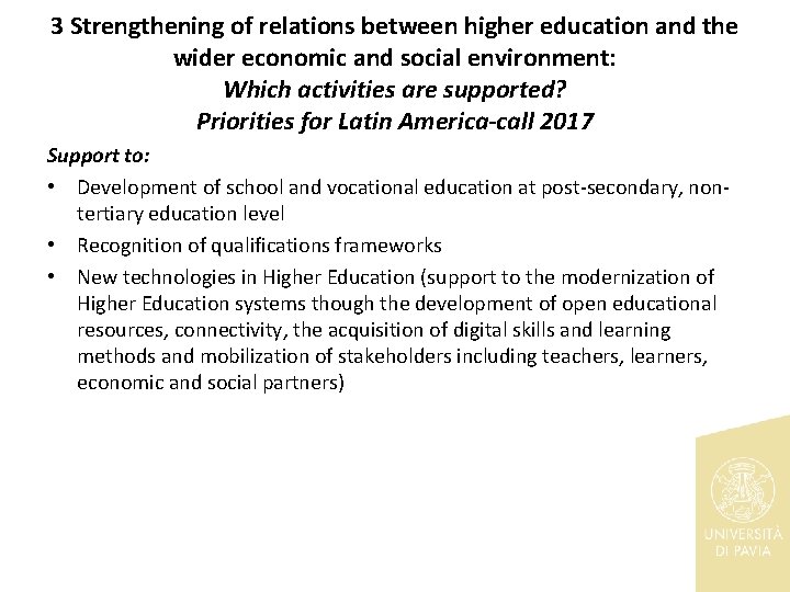 3 Strengthening of relations between higher education and the wider economic and social environment: