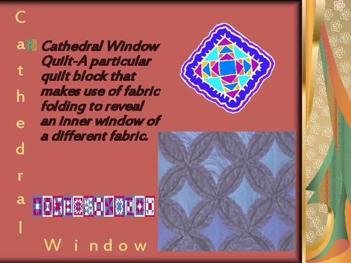 C a t h e d r a l Cathedral Window Quilt-A particular quilt