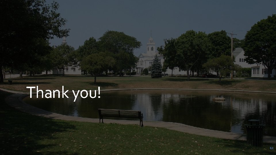 Thank you! 12 