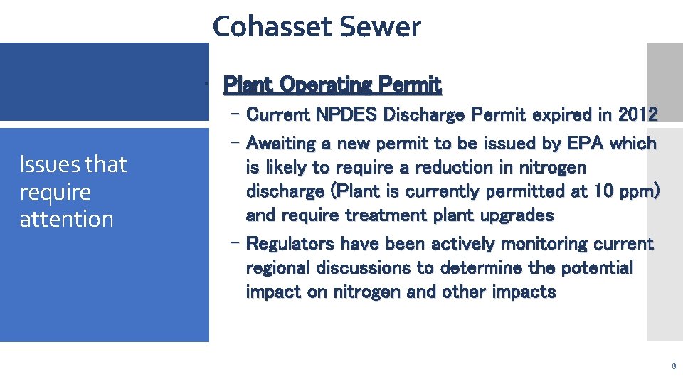 Cohasset Sewer • Plant Operating Permit Issues that require attention – Current NPDES Discharge