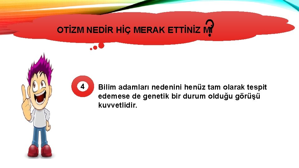 OTİZM NEDİR HİÇ MERAK ETTİNİZ Mİ 4 Bilim adamları nedenini henüz tam olarak tespit