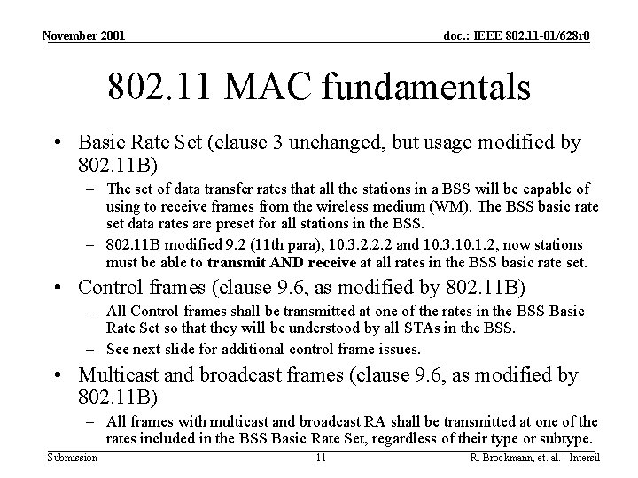 November 2001 doc. : IEEE 802. 11 -01/628 r 0 802. 11 MAC fundamentals