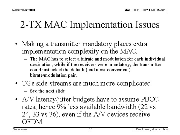 November 2001 doc. : IEEE 802. 11 -01/628 r 0 2 -TX MAC Implementation