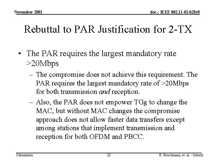 November 2001 doc. : IEEE 802. 11 -01/628 r 0 Rebuttal to PAR Justification