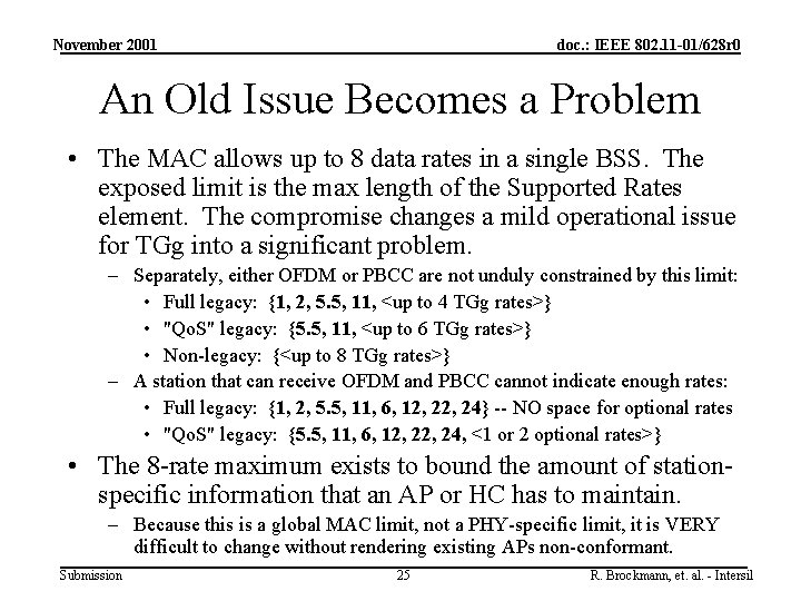 November 2001 doc. : IEEE 802. 11 -01/628 r 0 An Old Issue Becomes