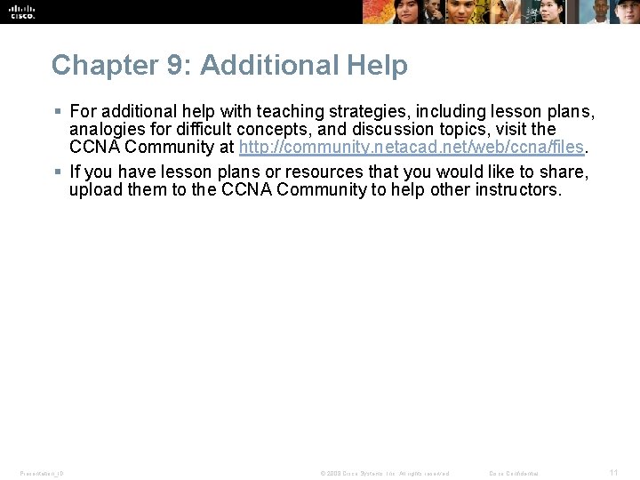 Chapter 9: Additional Help § For additional help with teaching strategies, including lesson plans,