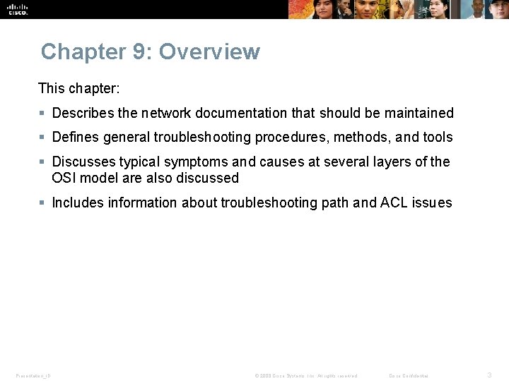 Chapter 9: Overview This chapter: § Describes the network documentation that should be maintained