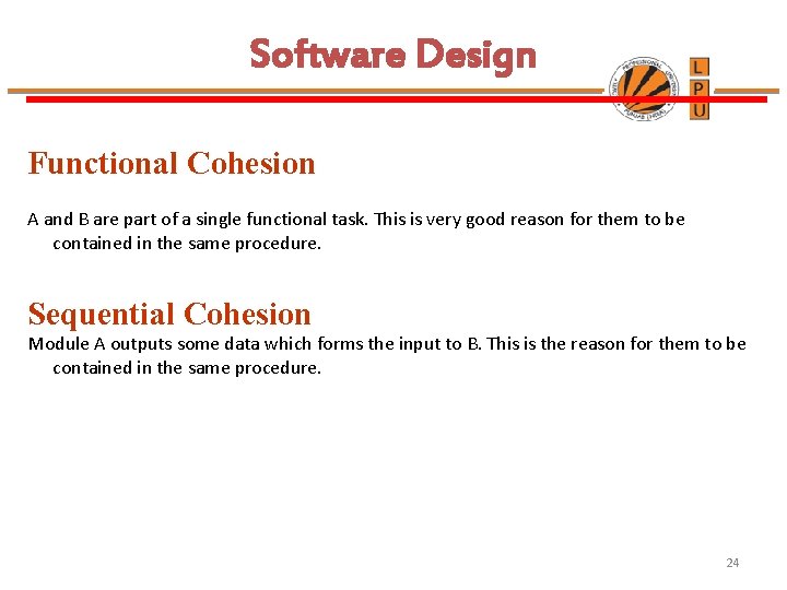 Software Design Functional Cohesion A and B are part of a single functional task.