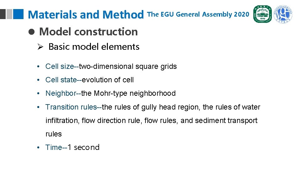 Materials and Method The EGU General Assembly 2020 l Model construction Ø Basic model