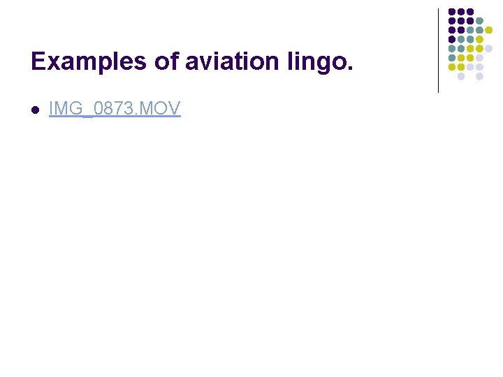 Examples of aviation lingo. l IMG_0873. MOV 