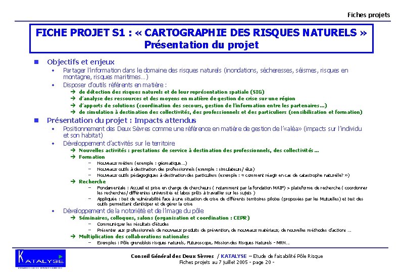 Fiches projets FICHE PROJET S 1 : « CARTOGRAPHIE DES RISQUES NATURELS » Présentation