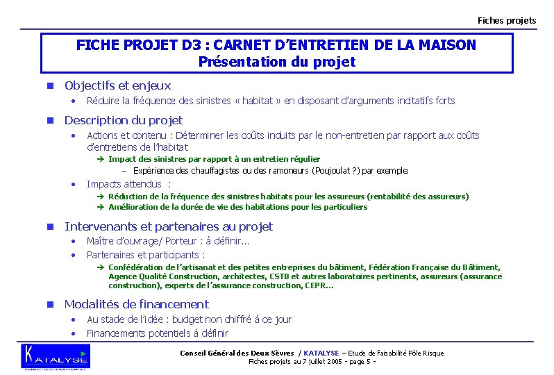 Fiches projets FICHE PROJET D 3 : CARNET D’ENTRETIEN DE LA MAISON Présentation du