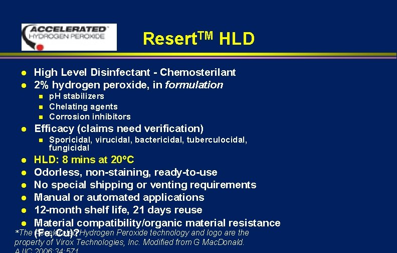 Resert. TM HLD l l High Level Disinfectant - Chemosterilant 2% hydrogen peroxide, in