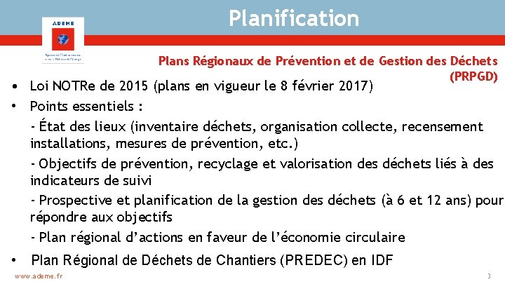 Planification Plans Régionaux de Prévention et de Gestion des Déchets (PRPGD) • Loi NOTRe