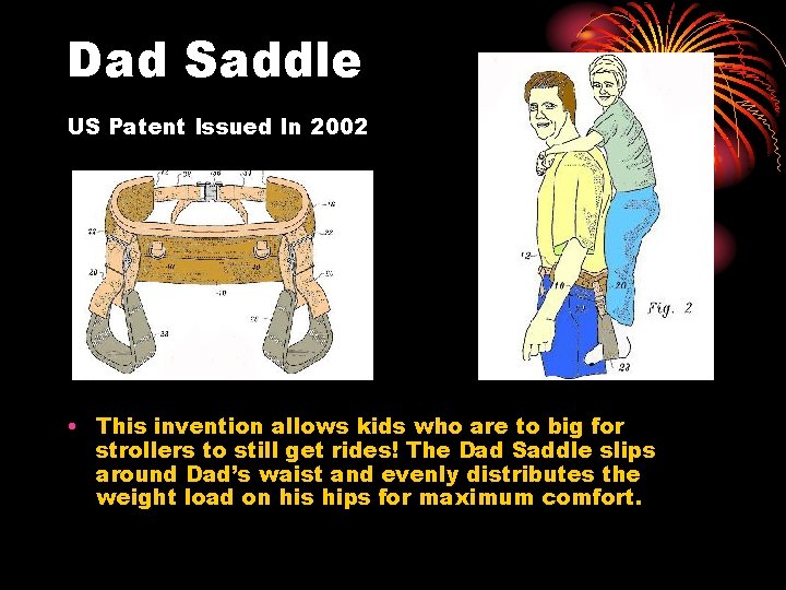 Dad Saddle US Patent Issued In 2002 • This invention allows kids who are