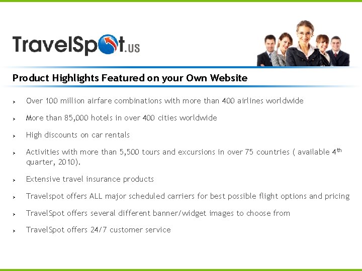 Product Highlights Featured on your Own Website Ø Over 100 million airfare combinations with