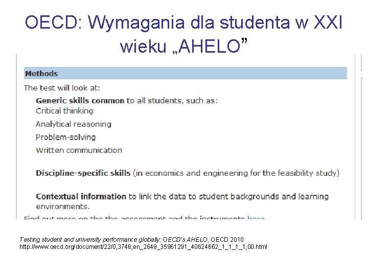 OECD: Wymagania dla studenta w XXI wieku „AHELO” Testing student and university performance globally:
