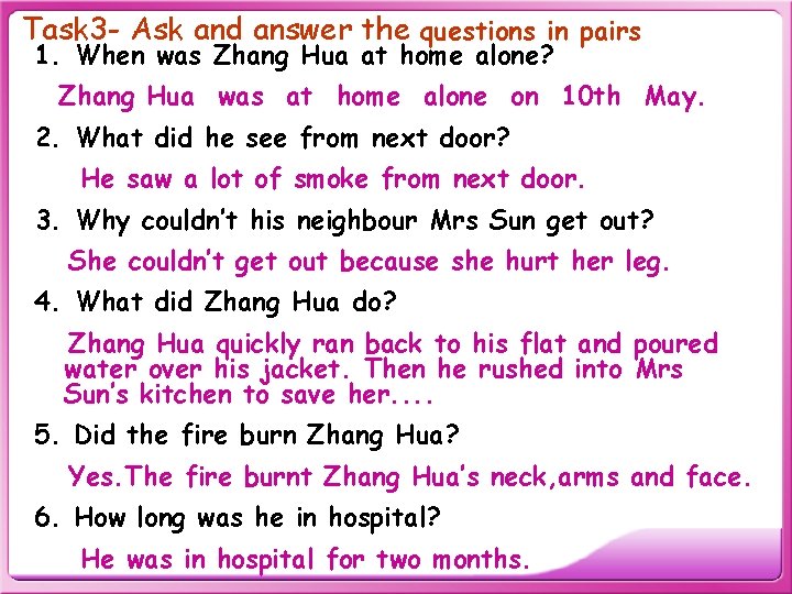 Task 3 - Ask and answer the questions in pairs 1. When was Zhang