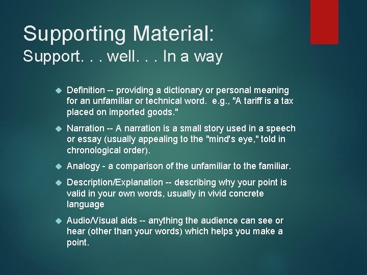 Supporting Material: Support. . . well. . . In a way Definition -- providing Supporting Material: Support. . . well. . . In a way Definition -- providing