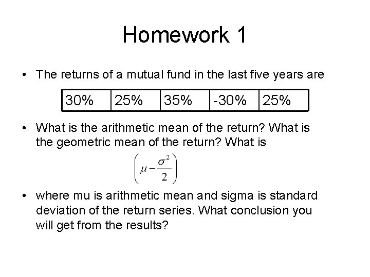 Homework 1 • The returns of a mutual fund in the last five years