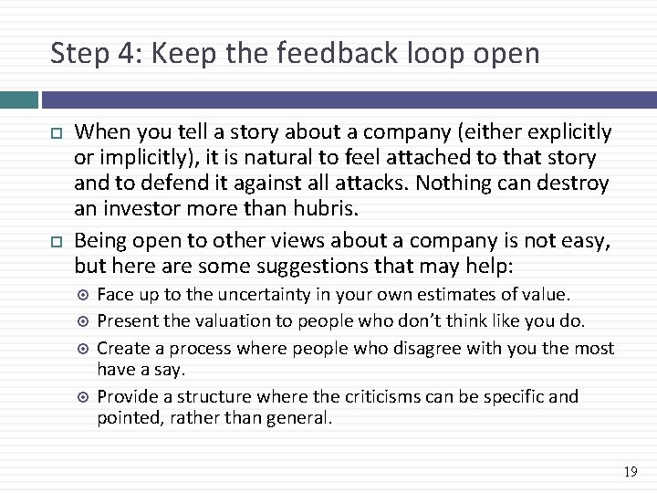 Step 4: Keep the feedback loop open When you tell a story about a