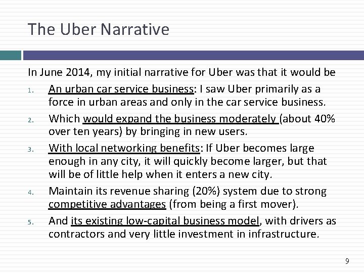 The Uber Narrative In June 2014, my initial narrative for Uber was that it