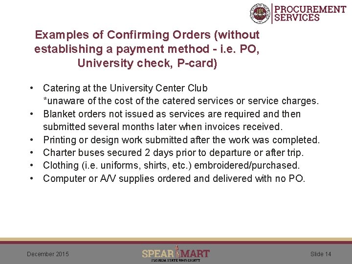 Examples of Confirming Orders (without establishing a payment method - i. e. PO, University