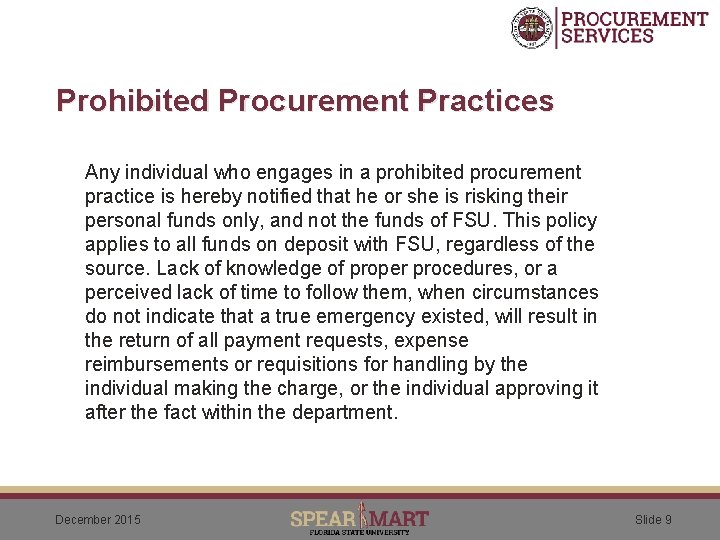 Prohibited Procurement Practices Any individual who engages in a prohibited procurement practice is hereby