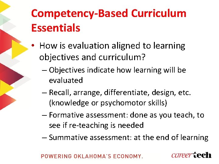 Competency-Based Curriculum Essentials • How is evaluation aligned to learning objectives and curriculum? – Competency-Based Curriculum Essentials • How is evaluation aligned to learning objectives and curriculum? –