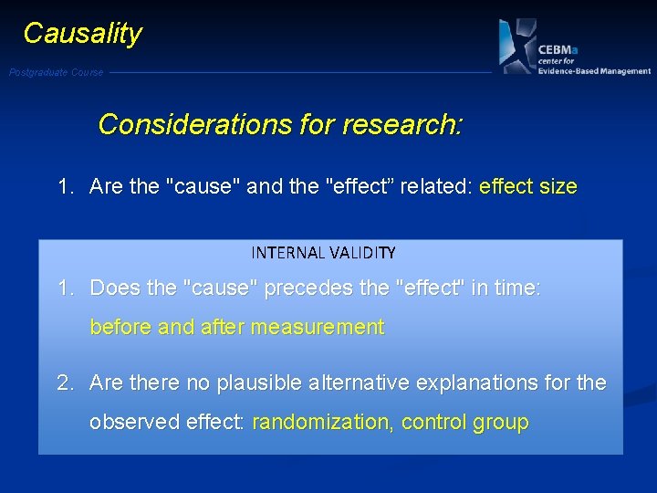 Causality Postgraduate Course Considerations for research: 1. Are the "cause" and the "effect” related: