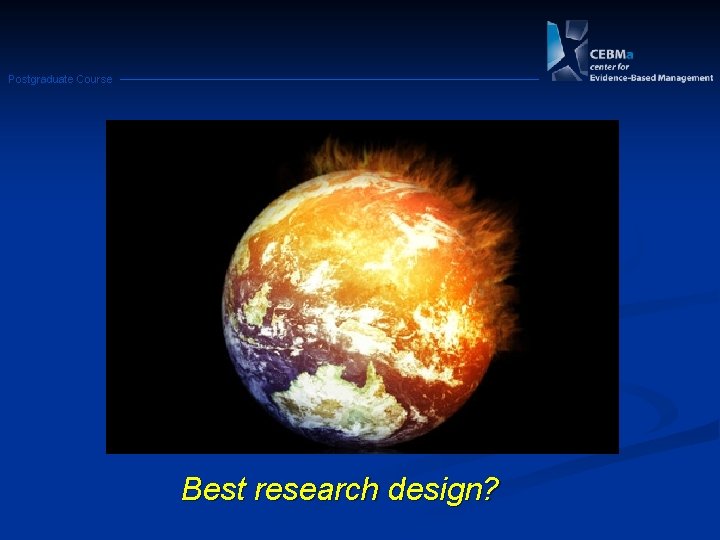 Postgraduate Course Best research design? 