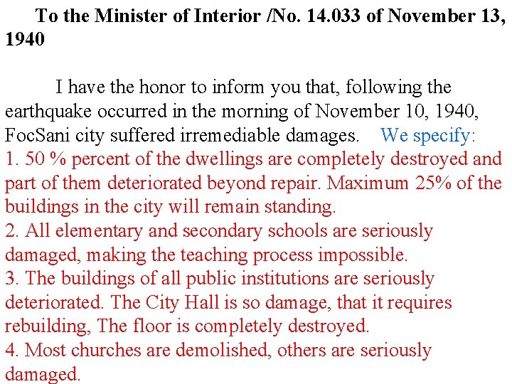 To the Minister of Interior /No. 14. 033 of November 13, 1940 I have To the Minister of Interior /No. 14. 033 of November 13, 1940 I have