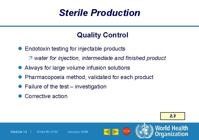 Sterile Production Quality Control l Endotoxin testing for injectable products ä water for injection,