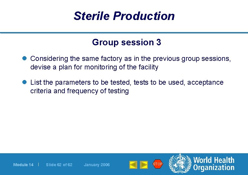 Sterile Production Group session 3 l Considering the same factory as in the previous