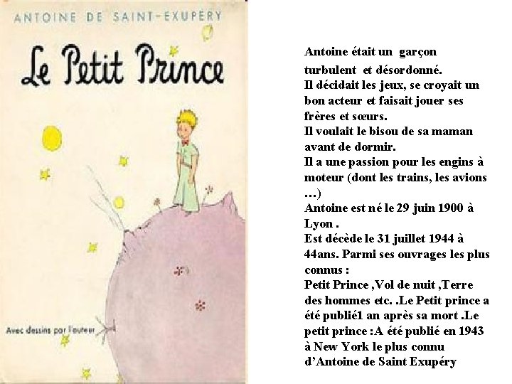 Antoine était un garçon turbulent et désordonné. Il décidait les jeux, se croyait Antoine était un garçon turbulent et désordonné. Il décidait les jeux, se croyait