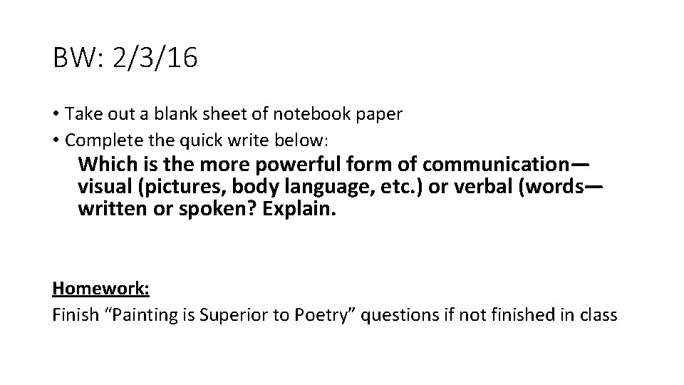 BW: 2/3/16 • Take out a blank sheet of notebook paper • Complete the