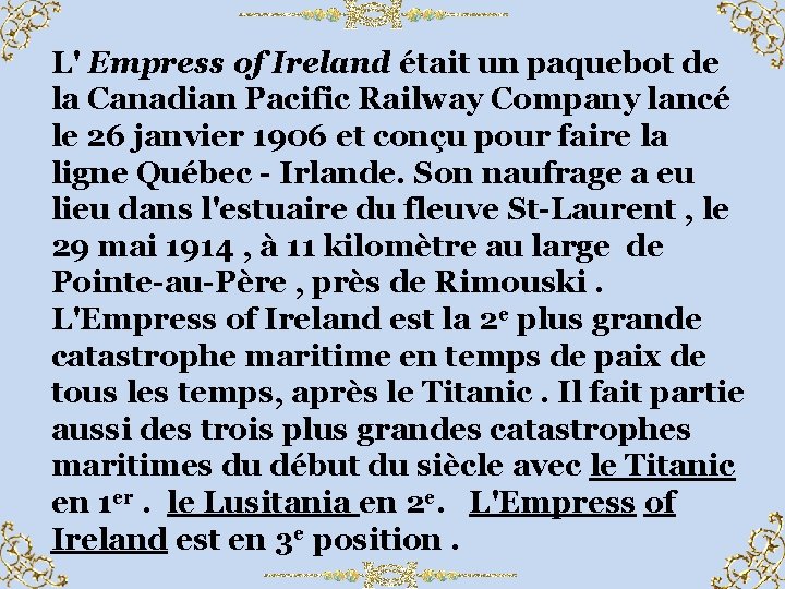 L' Empress of Ireland était un paquebot de la Canadian Pacific Railway Company lancé