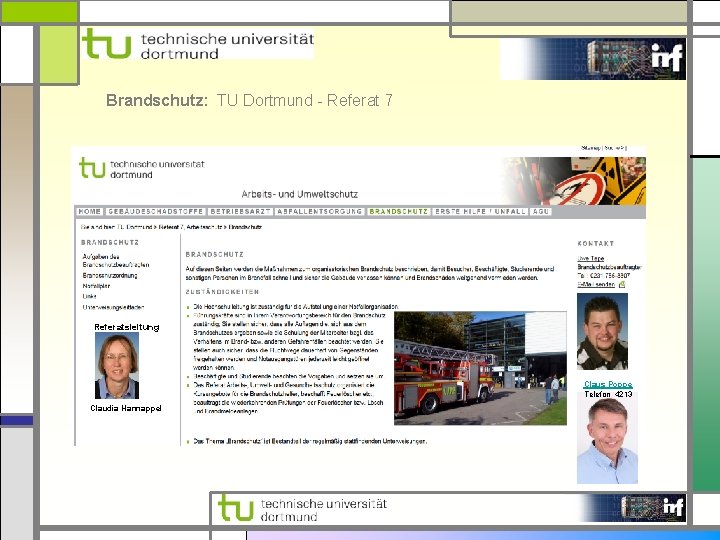 Brandschutz: TU Dortmund - Referat 7 Referatsleitung Claudia Hannappel Claus Poppe Telefon 4213 