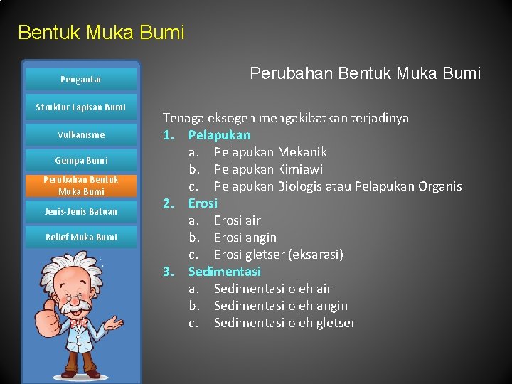 Bentuk Muka Bumi Pengantar Struktur Lapisan Bumi Vulkanisme Gempa Bumi Perubahan Bentuk Muka Bumi